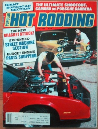 POPULAR HOT RODDING 1984 JUNE - Z v PORSCHE, Tcoupe, 15th TA